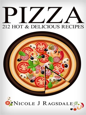 cover image of Pizza -212 Hot & Delicious Recipes